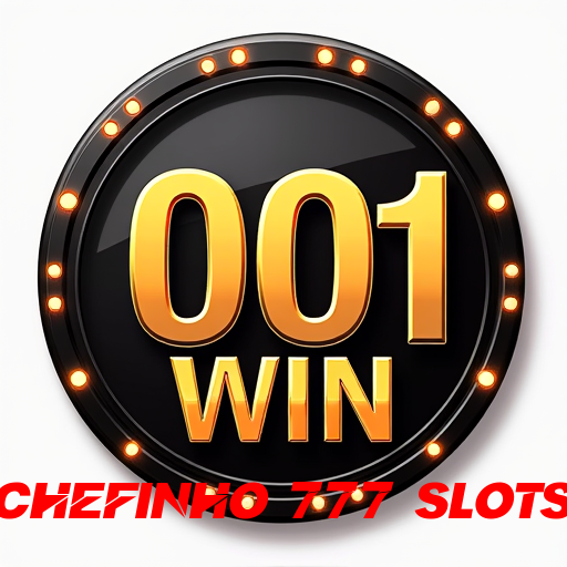 chefinho 777 slots, Slots Modernos e Premiados